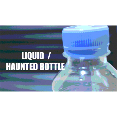 (image for) Liquid & Haunted Bottle by Arnel Renegado - Video DOWNLOAD